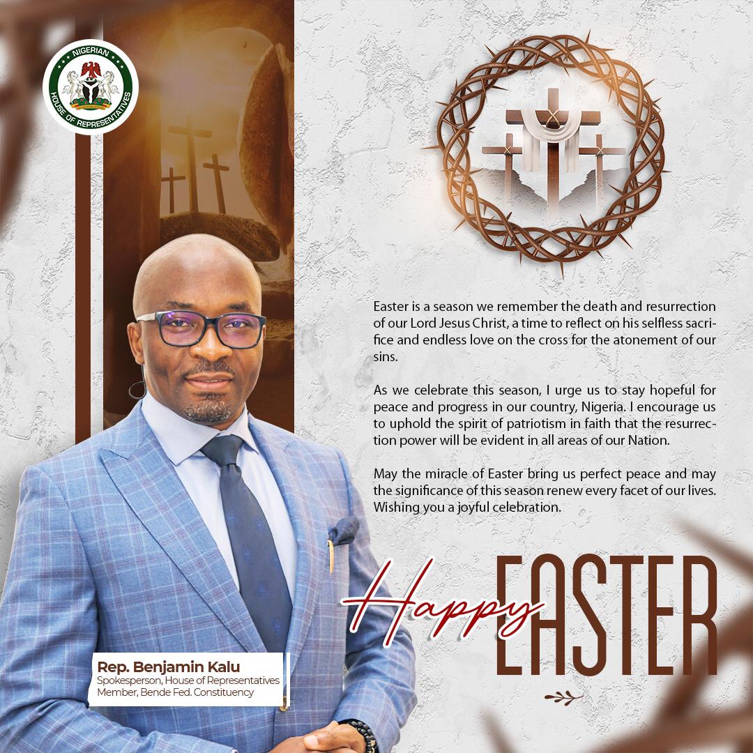 Easter: Benjamin Kalu Urges Hope For Peace, Progressive Nigeria