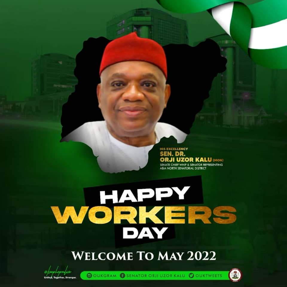 Sen. Kalu Greets Workers On May Day, Urges Sustained Productivity