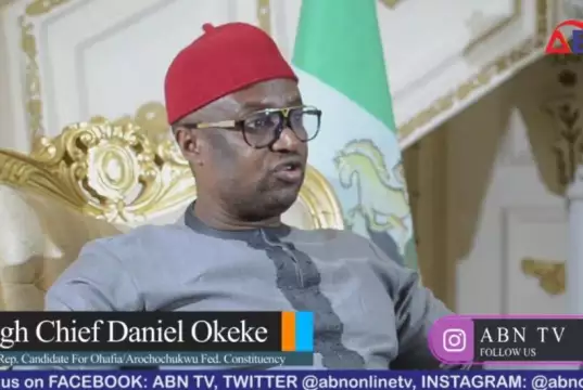 Dan Okeke Rejects Arochukwu/Ohafia Federal Constituency Election Result Arochukwu/Ohafia Fed Constituency: Our People Only Concerned About Capacity Not Place Of Origin — Chief Okeke
