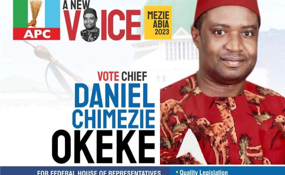 Arochukwu/ohafia 2023: Why Chief Dan Okeke Is Best Equipped To Represent, By Oti Maduabuchi Orieji