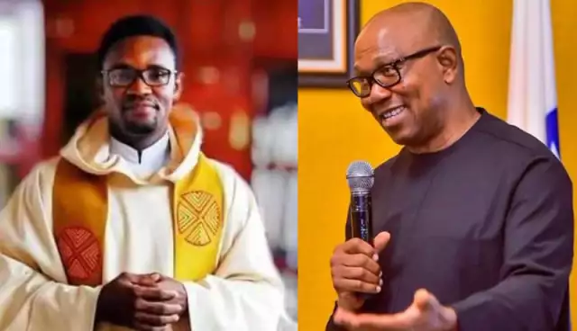 Keep Peter Obi In Prayers, Principalities, Rulers Of Darkness Against Him – Fr Kelvin Urges ‘Obidients’ Fr Kelvin and Obi