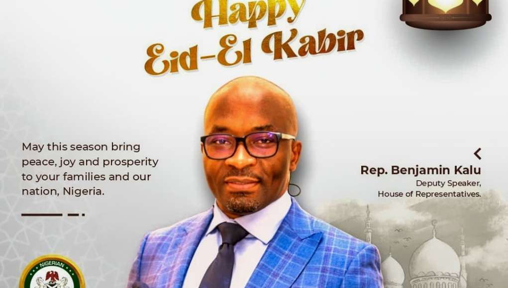 Eid-El-Kabir: Reps Deputy Speaker, Ben Kalu Hails Muslims, Urges Patriotism, Respect For Each Other