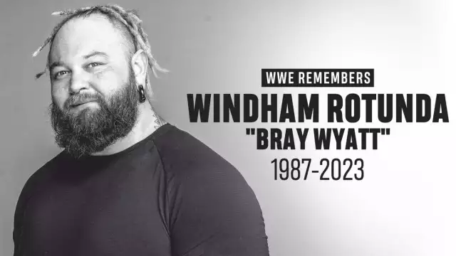 WWE Wrestler, Bray Wyatt Dies At 36 WWE Wrestler, Bray Wyatt Dies At 36