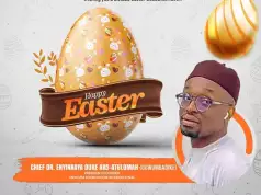 Founder Enyioma Foundation Salutes Christians At Easter, Calls For Benevolence Founder Enyioma Foundation Salutes Christians At Easter, Calls For Benevolence