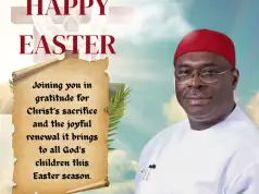 Udensi Felicitates With Nigerians At Easter, Calls For National Healing Udensi Felicitates With Nigerians At Easter, Calls For National Healing