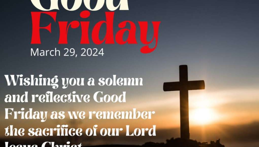 Good Friday Wishes, Messages, Prayers - 29th March 2024