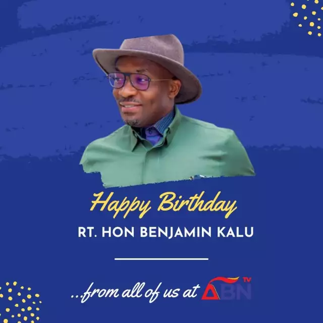 ABN TV Celebrates Deputy Speaker, Benjamin Kalu On His 53rd Birthday ABN TV Celebrates Deputy Speaker, Benjamin Kalu On His 52nd Birthday