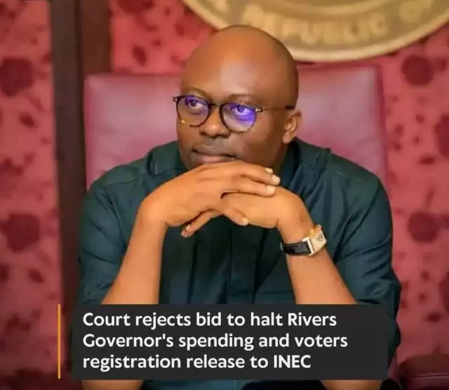 Court Refuses To Halt Governor Fubara’s Expenditures Court Refuses To Halt Governor Fubara's Expenditures