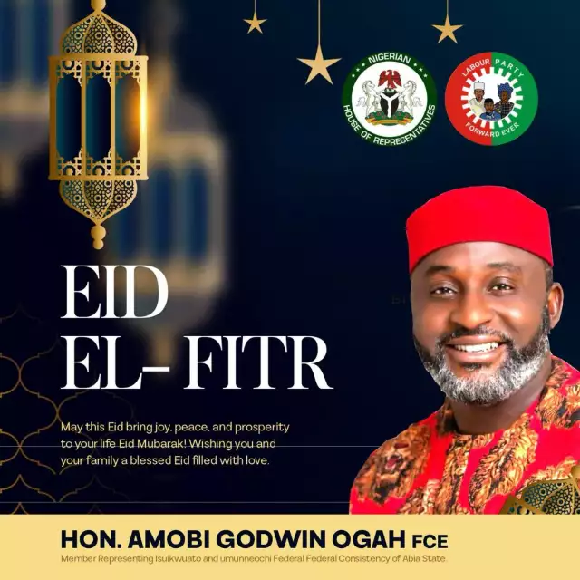 Hon. Amobi Ogah Felicitates With Muslims On Eid El-Fitr, Calls For Unity, Religious Tolerance Hon. Amobi Ogah Felicitates With Muslims On Eid El-Fitr, Calls For Unity, Religious Tolerance