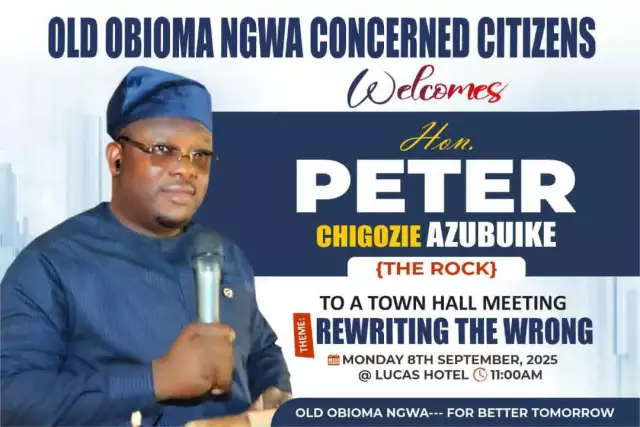 Hon. Peter Chigozie To Address Obioma Ngwa Citizens In Town Hall Meeting 8 Sept Hon. Peter Chigozie To Address Obioma Ngwa Citizens In Town Hall Meeting 8 Sept