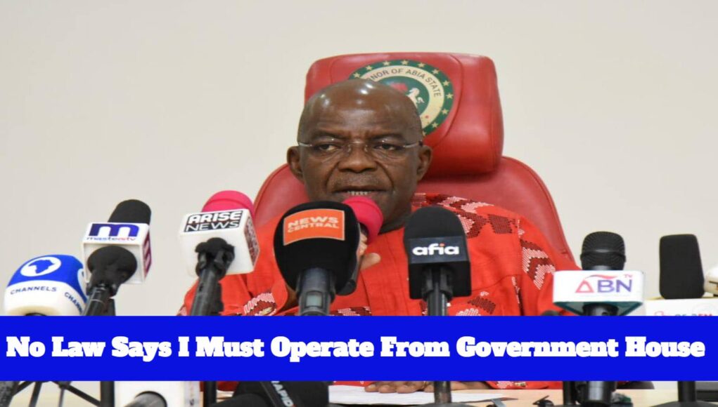 No Law Compels Governor To Operate Only From Govt House — Gov. Otti [VIDEO]