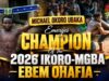 2026 Ikoro-Mgba Grand Finale: Michael Ubaka Emerges Champion As Ebem Ohafia Celebrates Culture, Strength | PHOTOS + VIDEO 2026 Ikoro-Mgba Grand Finale: Michael Ubaka Emerges Champion As Ebem Ohafia Celebrates Culture, Strength | PHOTOS + VIDEO